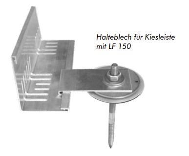 Halteblech f. Kiesleiste